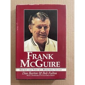 Frank McGuire: The Life‎ and Times of a Basketball Legend-1995 Hardcover-Good